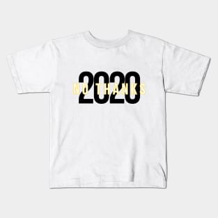 No Thanks 2020 | Thanksgiving Kids T-Shirt